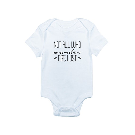 Not all who wander are lost bodysuit is great for travels and
