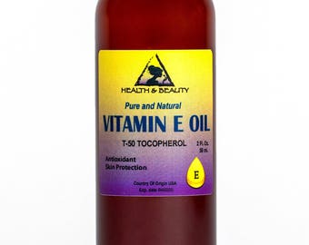 2 oz TOCOPHEROL T-50 VITAMIN E OIL Anti Aging Natural Premium Pure