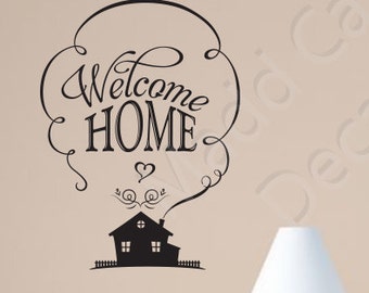 Welcome Home Vinyl Wall Decal Quote