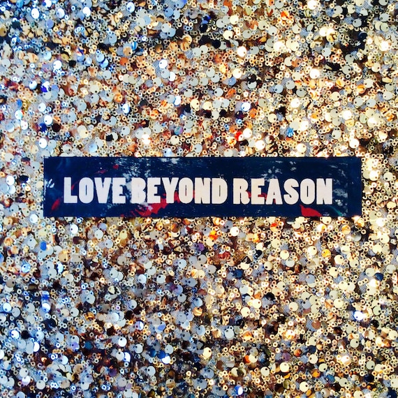 Love Beyond Reason