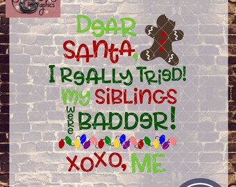 Dear Santa I Really Tried Sibling Set with SVG DXF PNG Eps Commercial & Personal Use