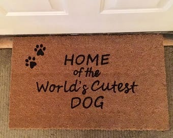 Cute Doormat Sayings Dog Doormat Home Of The Worldu0027s Cutest