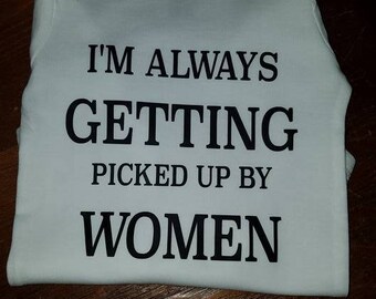 I'm Always Getting Picked Up By Women