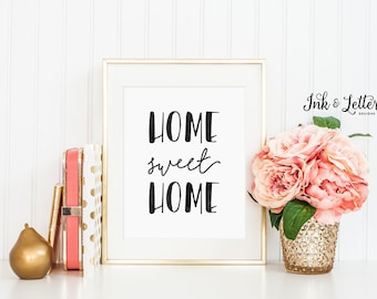 Home Sweet Home Print - Home Sweet Home Sign - Typography Print - Wall Decor - Home Decor - Instant Download Printable - 8x10