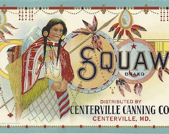 Unused 1920's Squaw Brand Choice Sifted Peas Can Label Distributed by Centerville Canning Co. Centerville, Maryland