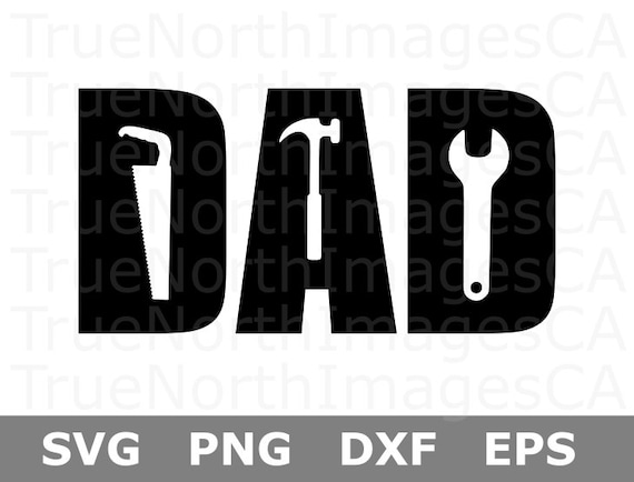 Dad SVG Files / Tools SVG Files / Dad Tools SVG / Fathers Day