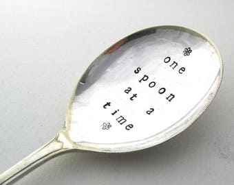 One Spoon at a Time, Handstamped Vintage Dessert Spoon