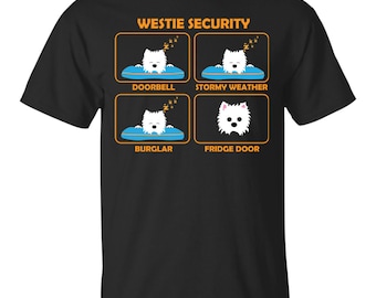 Custom Funny Westie T-Shirt | Westie Security | Funny Gift Idea for all Westie Lovers
