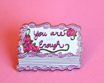 You are Enough Pink Birthday Cake Enamel Pins, Portion of proceeds donated to charity