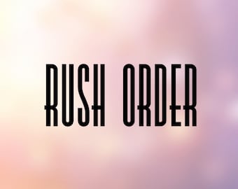 Rush Order Payment - Read Description