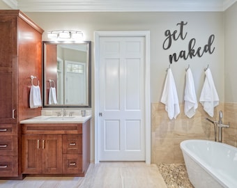 Get Naked* Bathroom* Housewarming* Custom* Word* Farmhouse* Cursive* Wood* Black* White* Unfinished* Stain* Holiday* Sign* Decor* DIY* Gift*