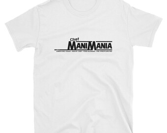 Chef Mani Mania T-Shirt, Unisex Short-Sleeve Vegan T-Shirt, Funny Vegan T-Shirt, Vegan Gift, Plant-Based T-Shirt, Vegan Shirt, Vegan Merch