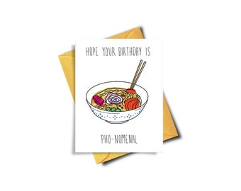 Funny Pho-Nomenal Birthday Card, Funny Birthday Card, Funny Pho Card, Card For Best Friend, Card for Boyfriend, Card For Him, Friendship
