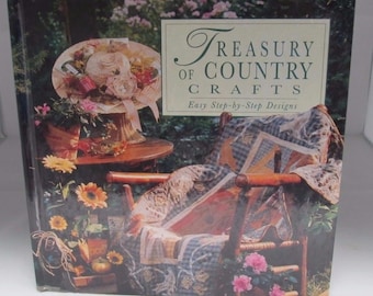 Treasury of Country Crafts Easy Step by Step Designs 1998