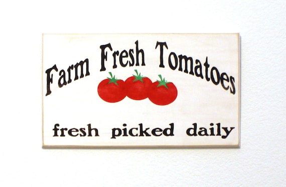 Farm Fresh Tomatoes - Painted Wooden Sign - Hand Painted - 20 x 12 - Tomato Sign - Farmhouse Decor - Garden Decor - Farm Decor - Tomatoes