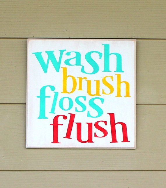 Bathroom Sign - Wash Brush Floss Flush - Bathroom Decor - 12 x 12 - Painted Wooden Sign - Hand Painted - Bathroom - Bathroom Rules - Wood