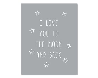 I Love You To The Moon and Back Printable Nursery Wall Art Poster, 8x10, Instant Download Print