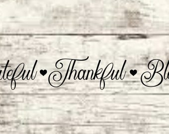 Grateful Thankful Blessed SVG NEW
