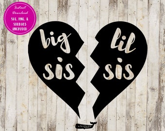 Big Sis and Lil Sis Split Heart SVG, PNG, and Studio3 file. Sister cutfile and image.