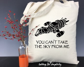 You Can't Take the Sky from Me - Firefly Serenity Inspired Tote Bag