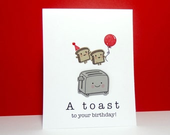 Birthday Card, Birthday Toast Card, Funny Birthday Greeting Card, Food Pun Greeting Card, Foodie, Handmade, Hand Stamped