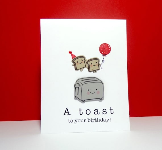birthday card birthday toast card funny birthday greeting