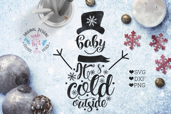 Free Free 62 Baby It&#039;s Cold Outside Svg SVG PNG EPS DXF File