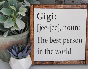 Gigi - wooden framed sign - gigi sign - farmhouse style - Mother's Day gift - birthday gift