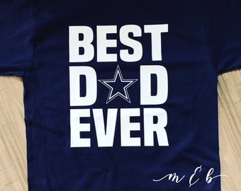 BEST DAD EVER|Dallas Cowboys|Happy Father's Day