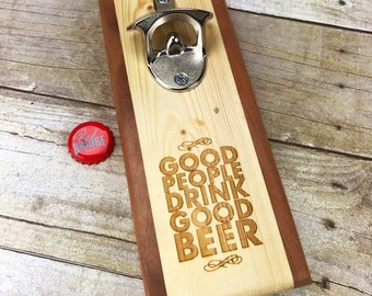 Hand Made Fridge Mounted Bottle Opener with Magnetic cap catcher