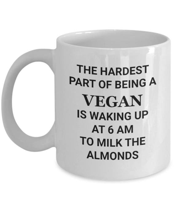 Funny Vegan Coffee Mug