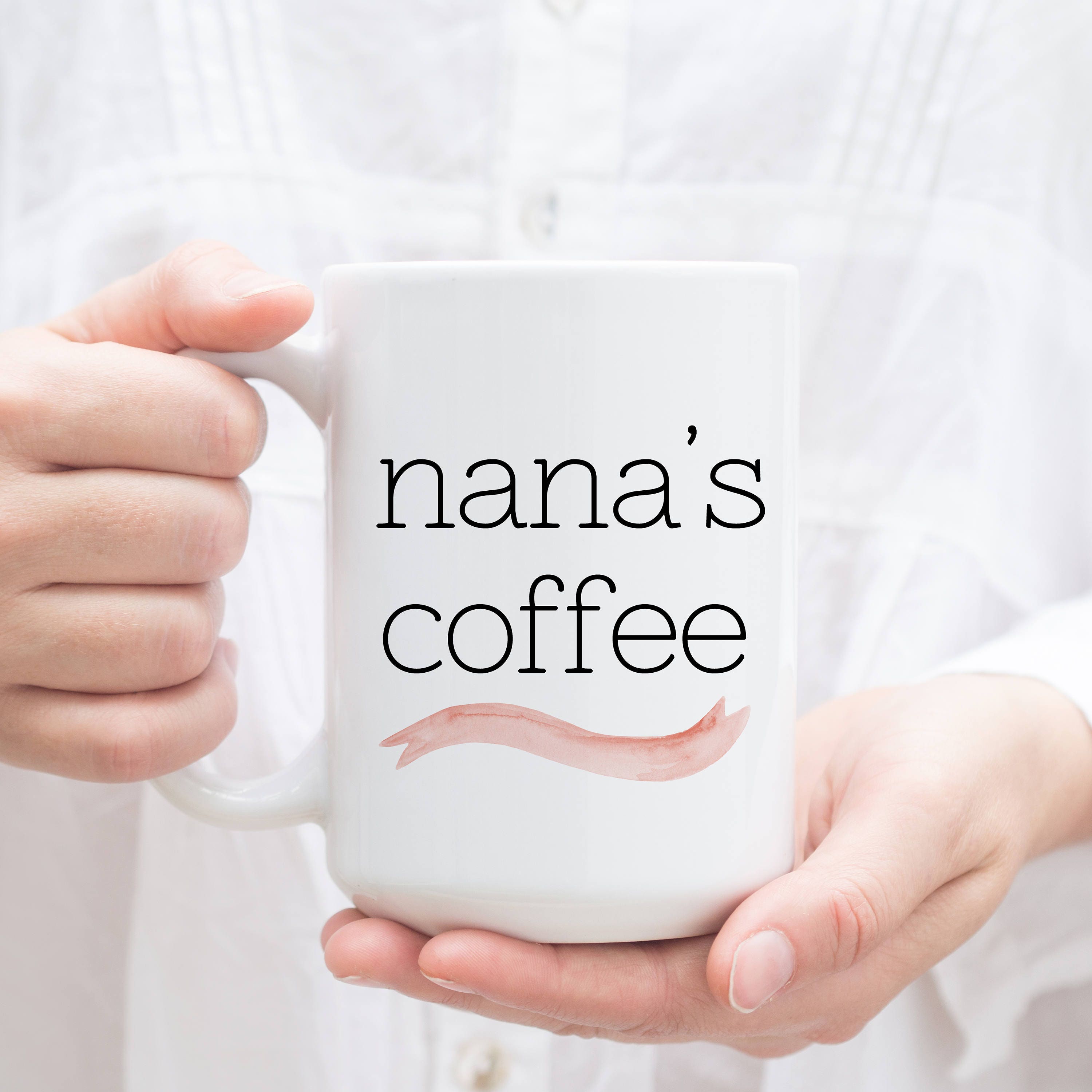 Nanas Coffee Mug Mothers Day T For Coffee Lover