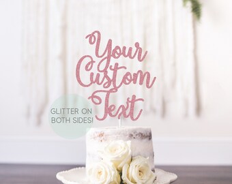 Rose Gold Glitter Custom Cake Topper, Personalized Cake Topper, Rose Gold Cake Topper, Custom Text Cake Topper, Custom Size Cake Topper