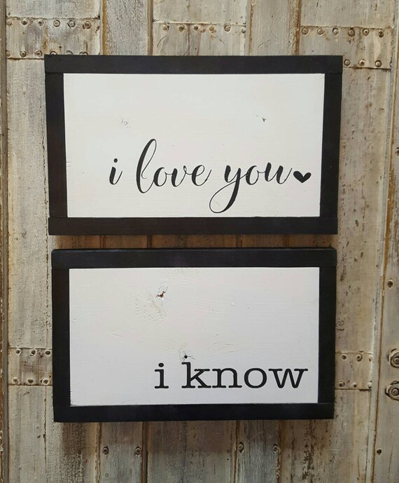 Handpainted I Love You/I Know Sign Set Wall Art Quote Signs