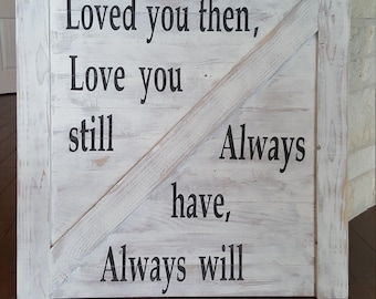 Always Love You Rustic Wood Crossboard Sign