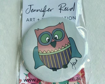 Hey Wise Guy 58mm Owl Badge
