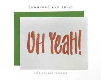 Printable Oh Yeah! Card, Congratulations Card