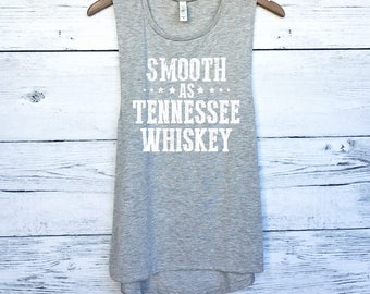 Smooth as Tennessee Whiskey Muscle Tank Top for Women - Whiskey Tank Tops - Funny Drinking - Country Southern Tanks - Country Music Songs