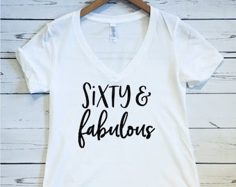 60 and fabulous t shirts