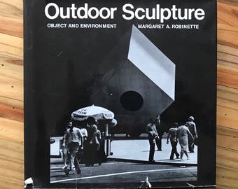 Outdoor Sculpture Object and Environment by Margaret A Robinette
