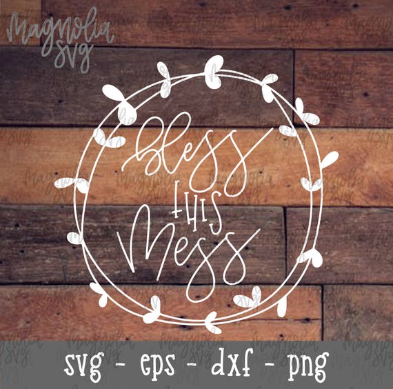 Download Bless This Mess SVG Bless this Mess Wreath svg Hand drawn