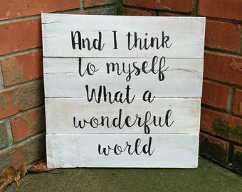 What a Wonderful World Wooden Sign