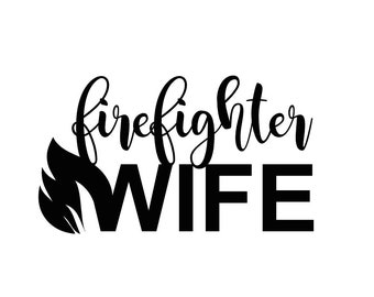 Download Firefighter wife svg | Etsy