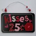 DIY Valentine's Day Decor Wood Sign for Craft and Wreath Projects Kisses 25 cents Red Glittered Lips Pink Red Polka Dots and Checks
