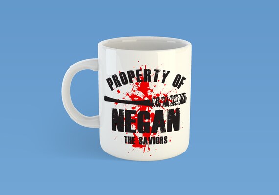 The Walking Dead Property Of Negan Custom 11oz Coffe Mug TWD