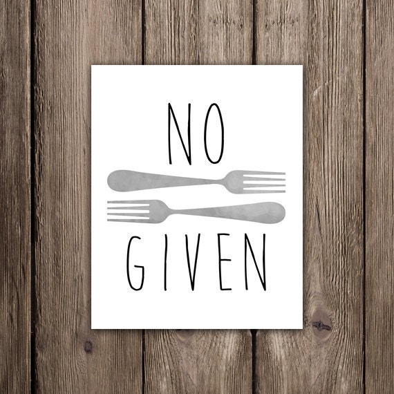 No Forks Given Digital 8x10 Printable Poster Funny Saying Fork