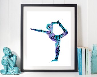 Yoga Art Print Quotes Yoga Decor - Yoga Gifts Yoga Print Yoga Poses Dance Art Yoga Quotes Yoga Room Decor Yoga Wall Art Yoga Painting