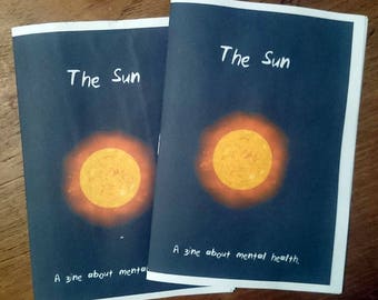 The Sun. -mental illness -art -zine