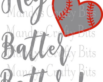 Digital file SVG Hey Batter Batter
