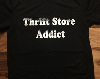 Thrift Store Addict Men's T-shirt / Quality Tshirt / T-shirts